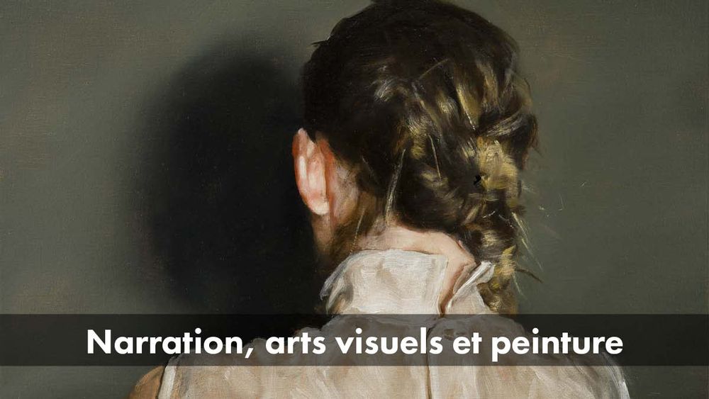 Narration, arts visuels et peinture